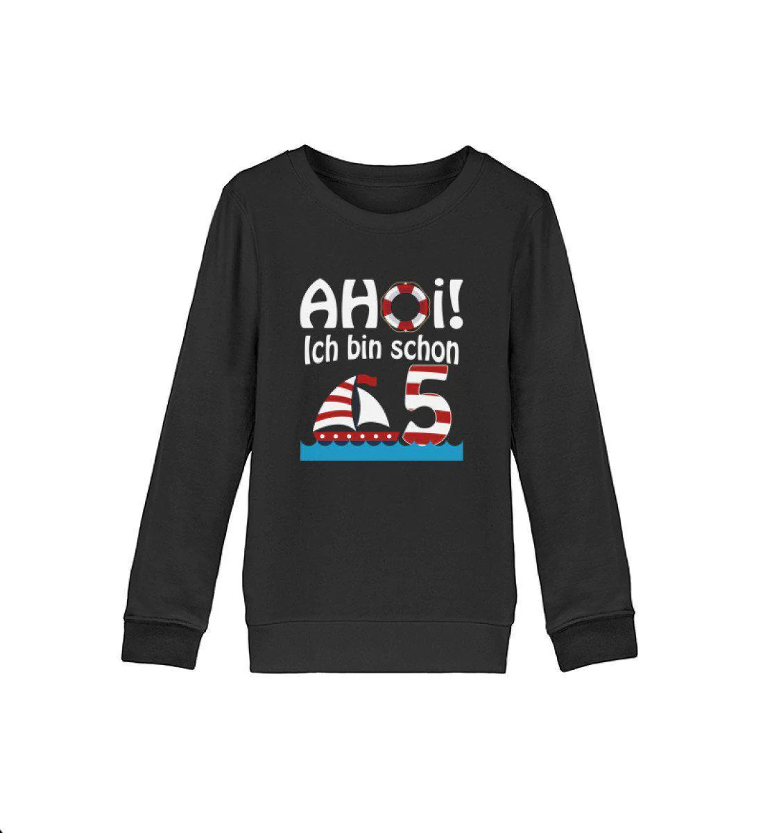 Ahoi ich bin schon 5 · Kinder Premium Bio Sweatshirt