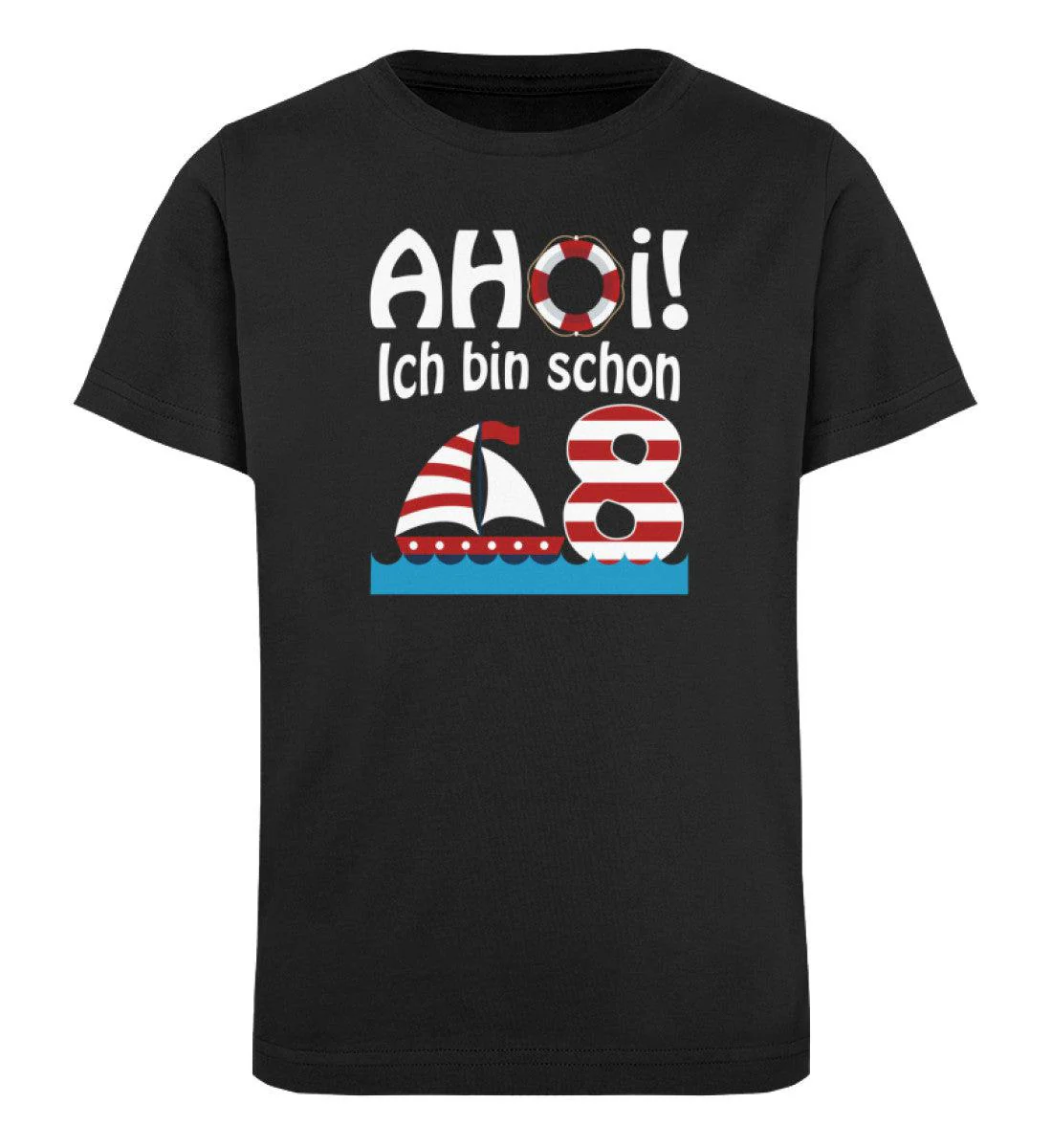 AHOİ Ich bin schon 8! · Kinder Premium Bio T-Shirt