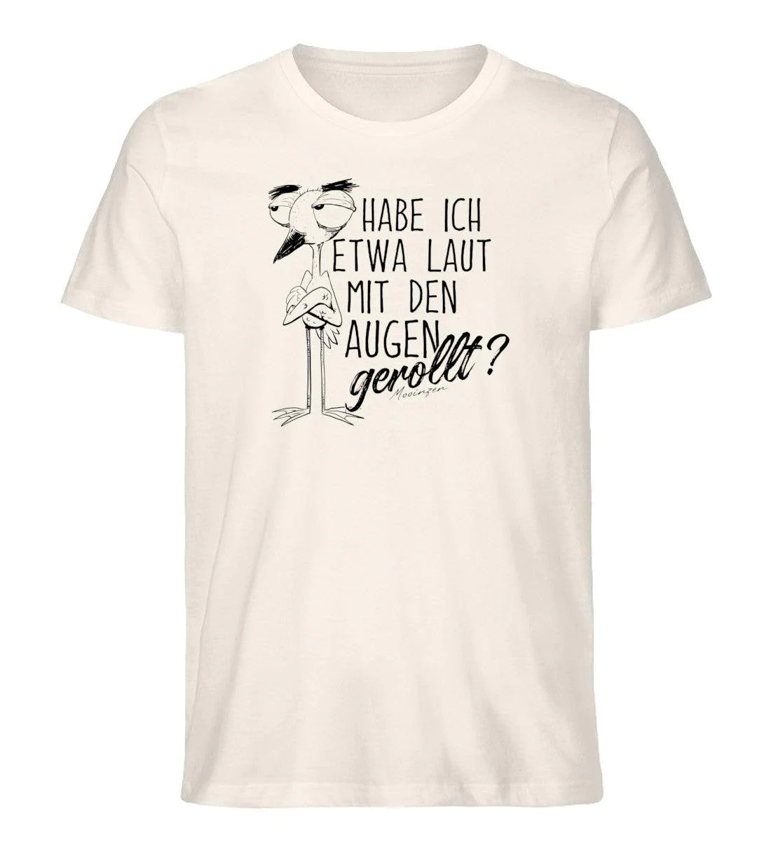 Habe ich etwa laut mit den Augen gerollt? · Herren Premium Bio T-Shirt - Image 2