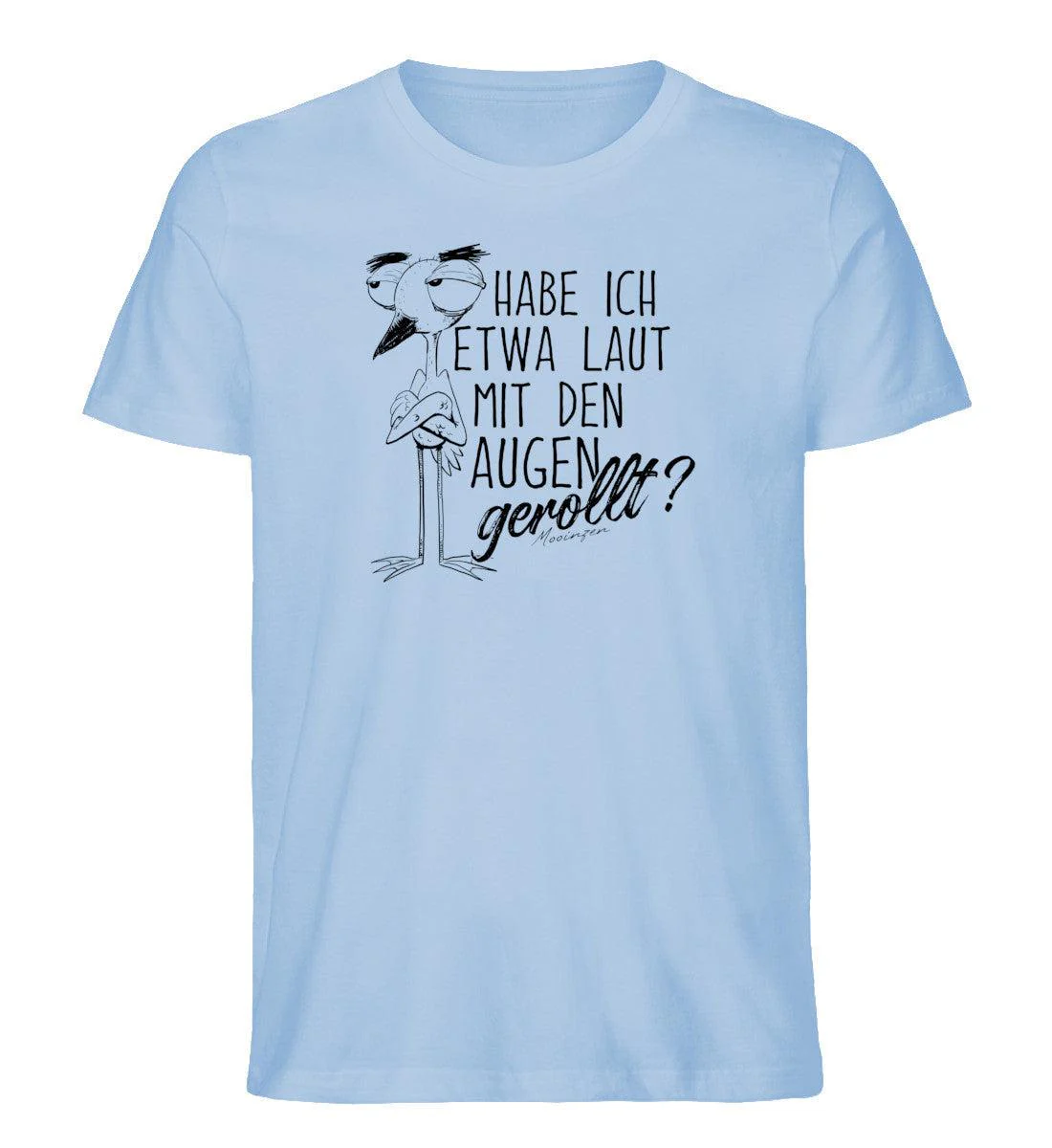Habe ich etwa laut mit den Augen gerollt? · Herren Premium Bio T-Shirt - Image 3