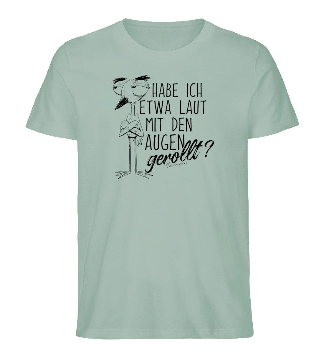 Habe ich etwa laut mit den Augen gerollt? · Herren Premium Bio T-Shirt - Image 5