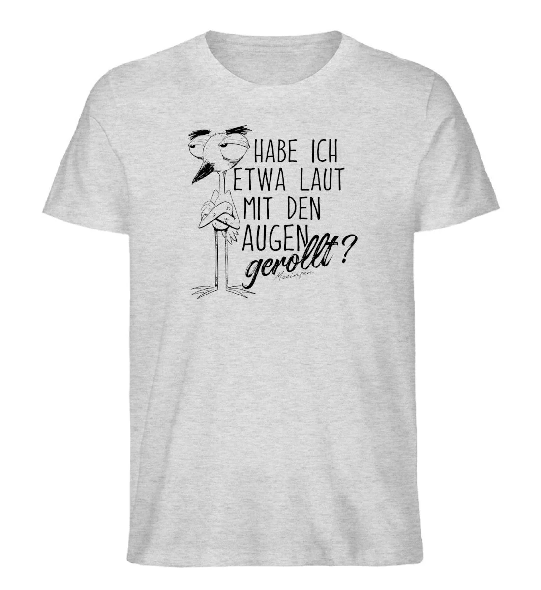 Habe ich etwa laut mit den Augen gerollt? · Herren Premium Bio T-Shirt - Image 6
