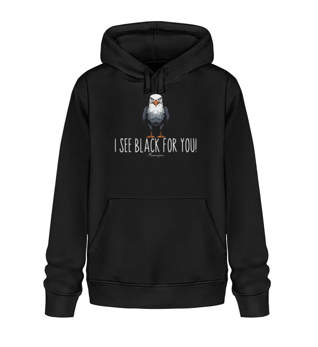 I see black for you · Unisex Bio Hoodie
