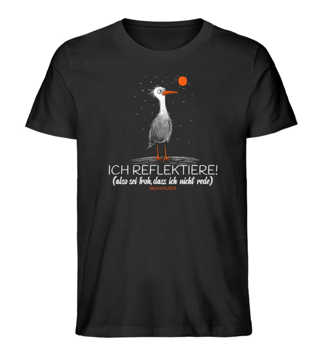 Ich reflektiere.. sei froh, dass ich nicht rede! · Herren Premium Bio T-Shirt