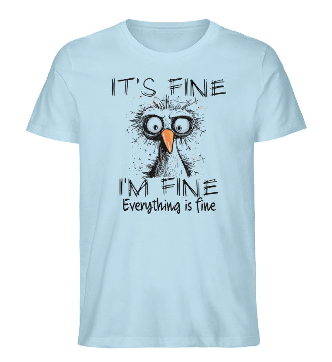 It's fine. I'm fine. Everything is fine · Herren Premium Bio T-Shirt - Image 5