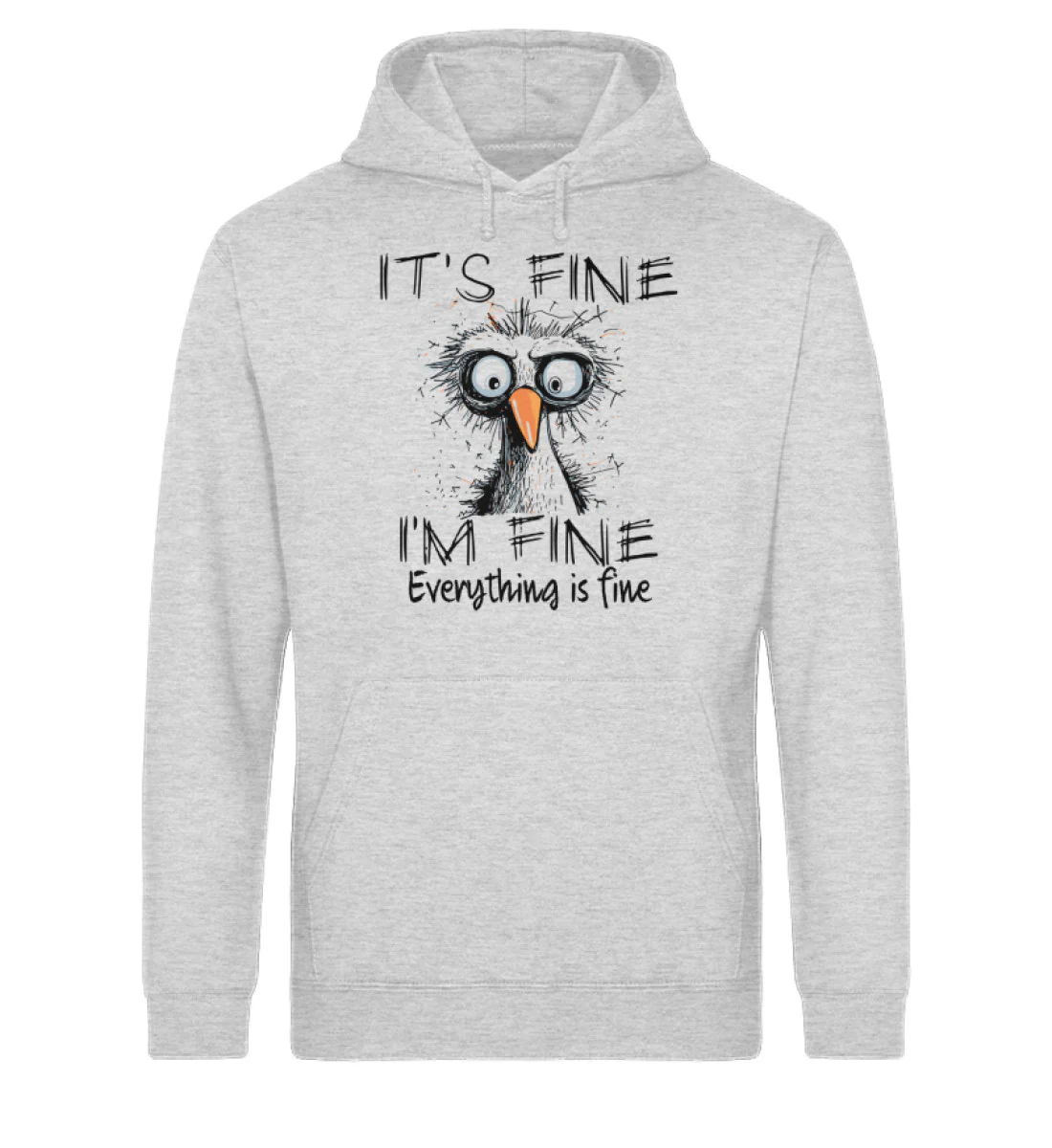 It's fine. I'm fine. Everything is fine · Unisex Bio Hoodie - Image 2