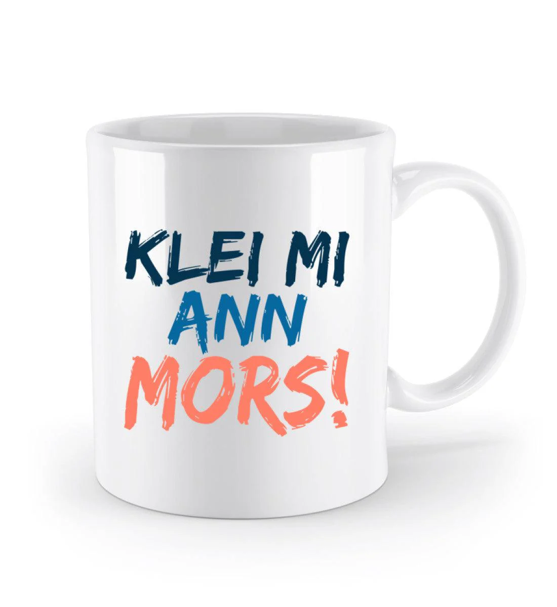 Klei mi ann Mors   · Keramik Tasse weiß - Image 2