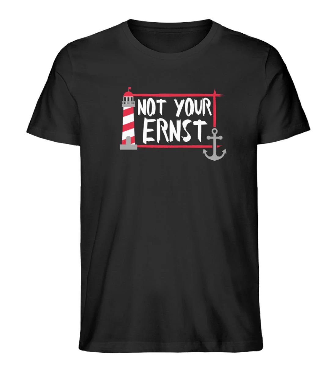 Not your ernst · Herren Premium Bio T-Shirt