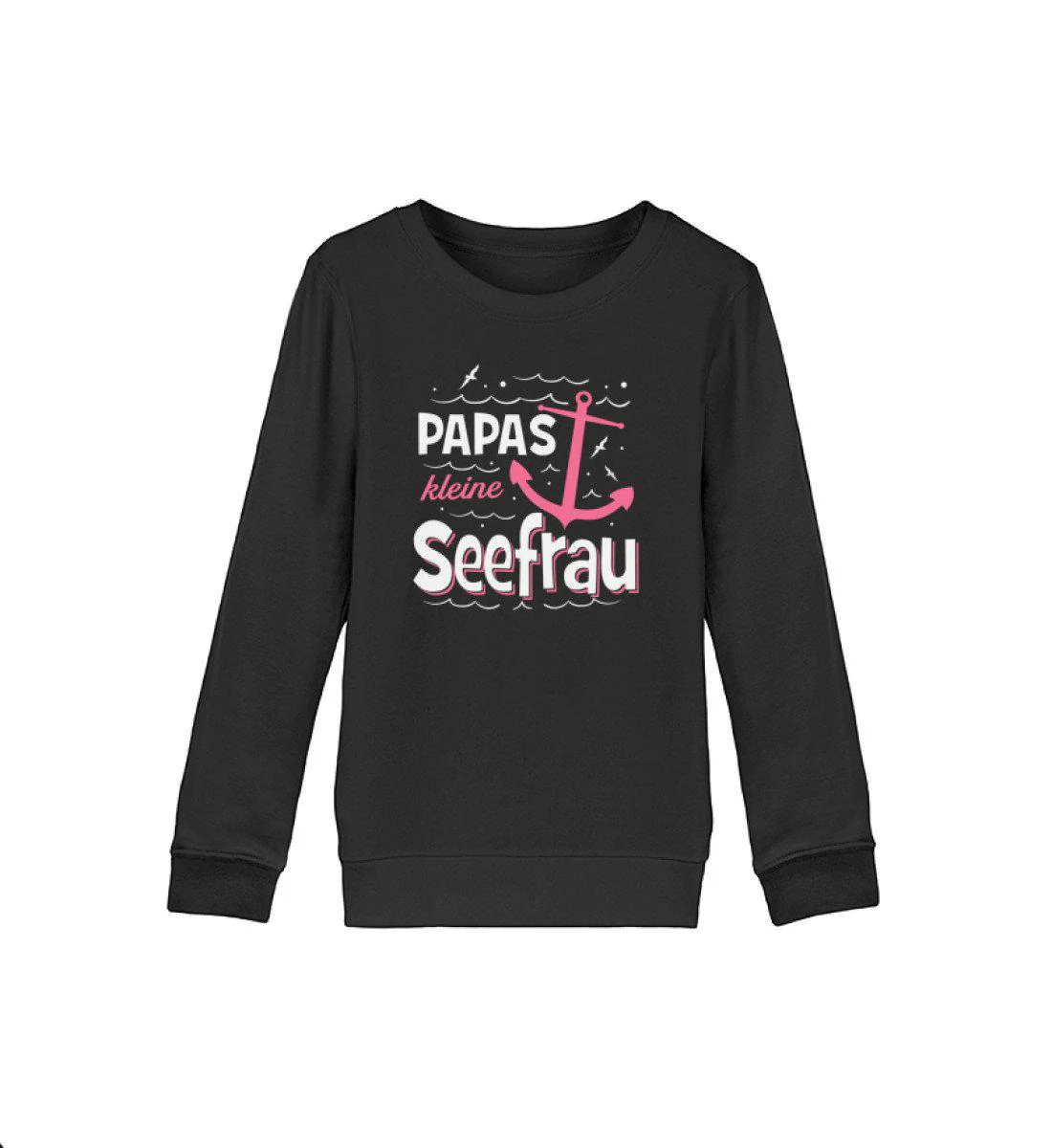Papas kleine Seefrau · Kinder Premium Bio Sweatshirt